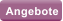 Angebote